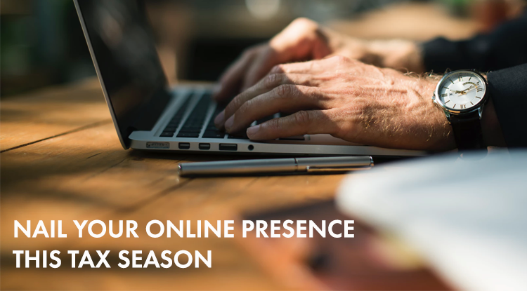Nail your online presence this tax season